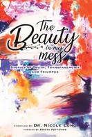 S. Nicole Long: The Beauty in My Mess 