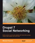 Michael Peacock: Drupal 7 Social Networking 