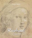 Eugène Müntz: Raphael - Volume 2 