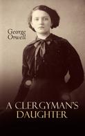 George Orwell: A Clergyman's Daughter 