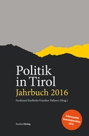 Ferdinand Karlhofer: Politik in Tirol. Jahrbuch 2016 