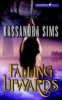 Kassandra Sims: Falling Upwards 