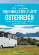 Torsten Berning: Die besten Wohnmobilstellplätze Österreich ★★★★