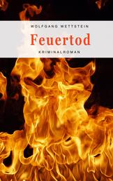 Feuertod - Kriminalroman