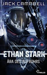 Ethan Stark - Ära des Aufruhrs