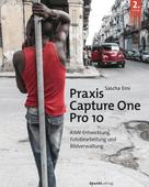 Sascha Erni: Praxis Capture One Pro 10 