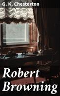 Gilbert Keith Chesterton: Robert Browning 