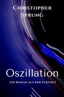 Christopher Sprung: Oszillation 