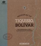 Camila Saiz Sáenz: Memorias de Tiquisio, Bolívar 