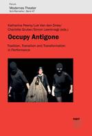 Katharina Pewny: Occupy Antigone 