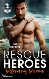 Rescue Heroes – Defend my Dreams