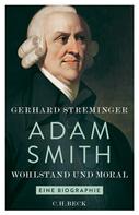 Gerhard Streminger: Adam Smith 