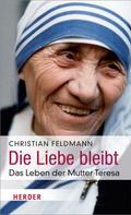 Christian Feldmann: Die Liebe bleibt ★★★★