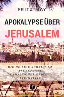 Fritz May: Apokalypse über Jerusalem 