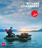 Richard Löwenherz: Mit Bike und Boot zur Beringsee ★★★★★