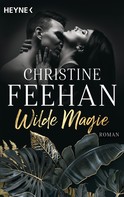 Christine Feehan: Wilde Magie ★★★★