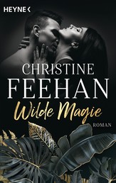Wilde Magie - Die Leopardenmenschen-Saga 1 - Roman
