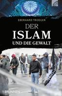 Eberhard Troeger: Der Islam und die Gewalt ★★★