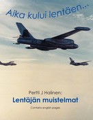 Pertti J Halinen: Lentäjän muistelmat 
