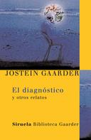 Jostein Gaarder: El diagnóstico 