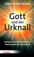 Ernst Peter Fischer: Gott und der Urknall ★★★★
