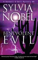 Sylvia Nobel: Benevolent Evil 