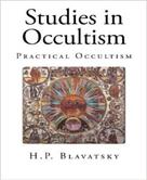 H. P. Blavatsky: Studies in Occultism 