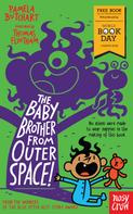 Pamela Butchart: The Baby Brother From Outer Space! ★★★