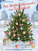 Bettina Kienitz: Das Weihnachtswunder von Fichtenbach 