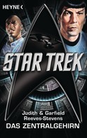 Judith Reeves-Stevens: Star Trek: Das Zentralgehirn 