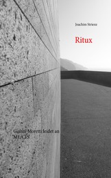 Ritux - Gianni Moretti leidet an ME/CFS