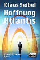 Klaus Seibel: Hoffnung Atlantis ★★★★★