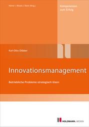Innovationsmanagement - Betriebliche Probleme strategisch lösen