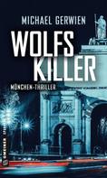 Michael Gerwien: Wolfs Killer ★★★