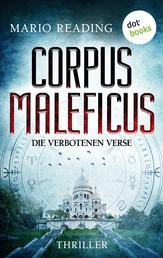 Corpus Maleficus - Die verbotenen Verse - Thriller – Die Antichrist-Trilogie: Band 1 | Auf der Jagd nach den Prophezeiungen des Nostradamus