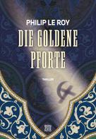 Philip Le Roy: Die goldene Pforte ★★★★