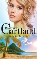 Barbara Cartland: Reise ins Paradies ★★★★