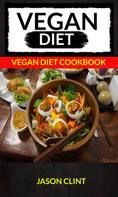 Jason Clint: Vegan Diet 