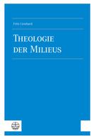 Fritz Lienhard: Theologie der Milieus 