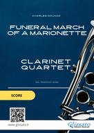 Charles Gounod: Clarinet Quartet sheet music: Funeral march of a Marionette (score) 