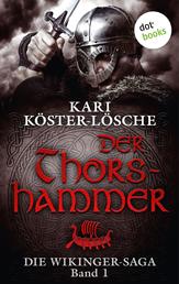 Die Wikinger-Saga - Band 1: Der Thorshammer