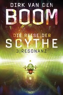 Dirk van den Boom: Die Reise der Scythe 3: Resonanz ★★★★