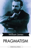 William James: Pragmatism 