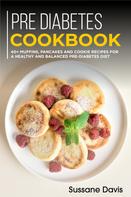 Sussane Davis: Pre-diabetes Cookbook 