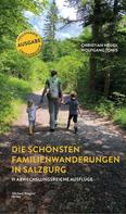 Christian Heugl: Die schönsten Familienwanderungen in Salzburg ★★★★★