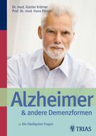 Hans Förstl: Alzheimer und andere Demenzformen 