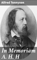 Alfred Tennyson: In Memoriam A. H. H 