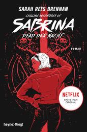 Chilling Adventures of Sabrina: Pfad der Nacht - Eine exklusive Geschichte zur Netflixserie