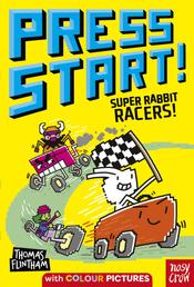 Press Start! Super Rabbit Racers! - Super Rabbit Racers!