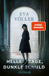 Helle Tage, dunkle Schuld - Kriminalroman | Spiegel-Bestseller-Autorin der "Ruhrpott-Saga"